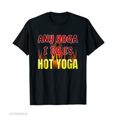 Funny Hot Yoga T Shirt Workout Exercise Yoga Class Gear